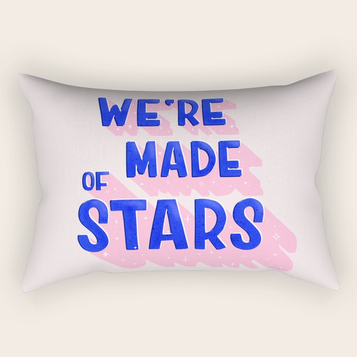 WE ARE MADE OF STARS Rectangular Pillow